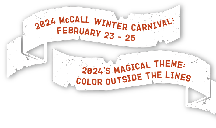 McCall Winter Carnival Events 2023 | Visit McCall, Idaho McCall Winter Carnival Events 2023 | Visit McCall, Idaho