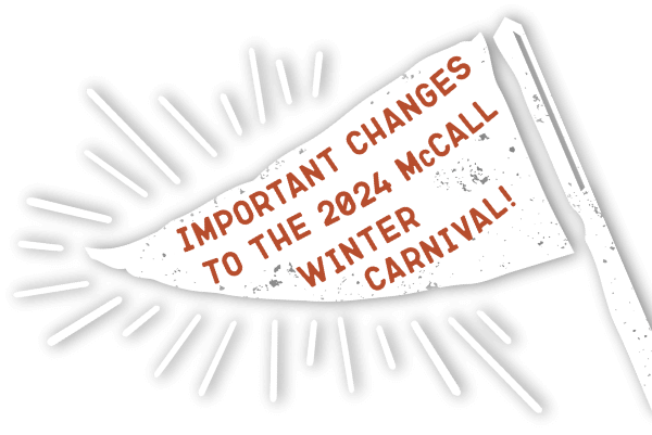 Important changes to the 2024 McCall Winter Carnival