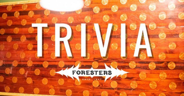 Trivia at Foresters