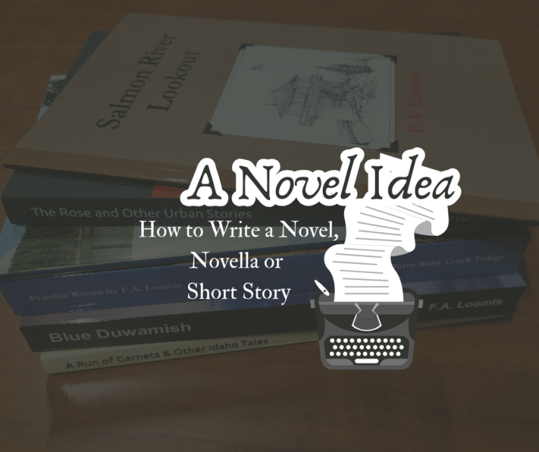 A Novel Idea – How to Write a Novel, Novella or Short Story
